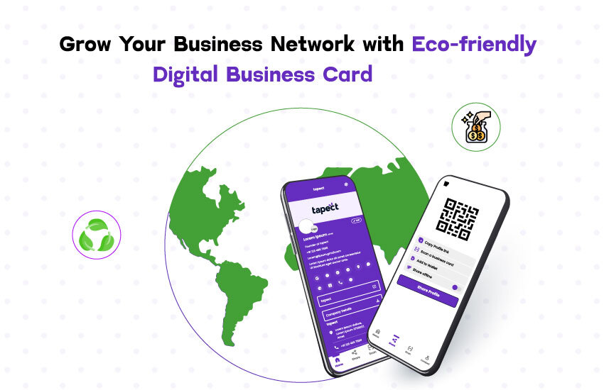 Grow Your Business Network with Eco-friendly Digital Business Card