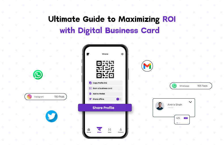 Ultimate Guide to Maximizing ROI with Digital Business Cards