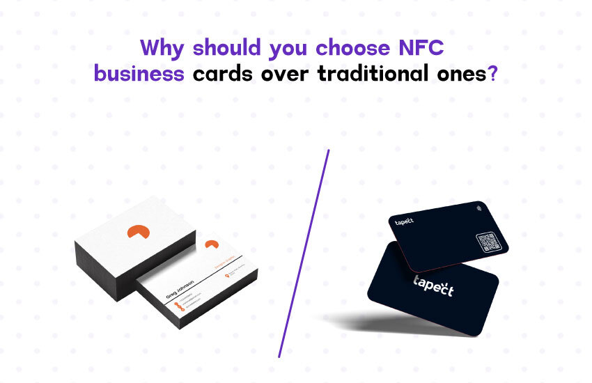 Why should you choose NFC business cards over traditional ones?